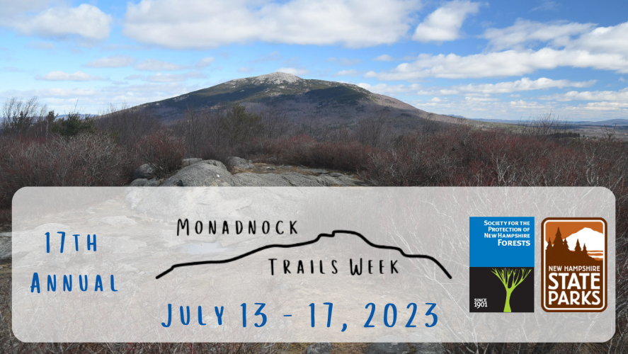 View of Mount Monadnock from Gap Mountain rock outcropping with text for 17th Annual Monadnock Trails Week July 13-17 with the Forest Society and NH State Parks