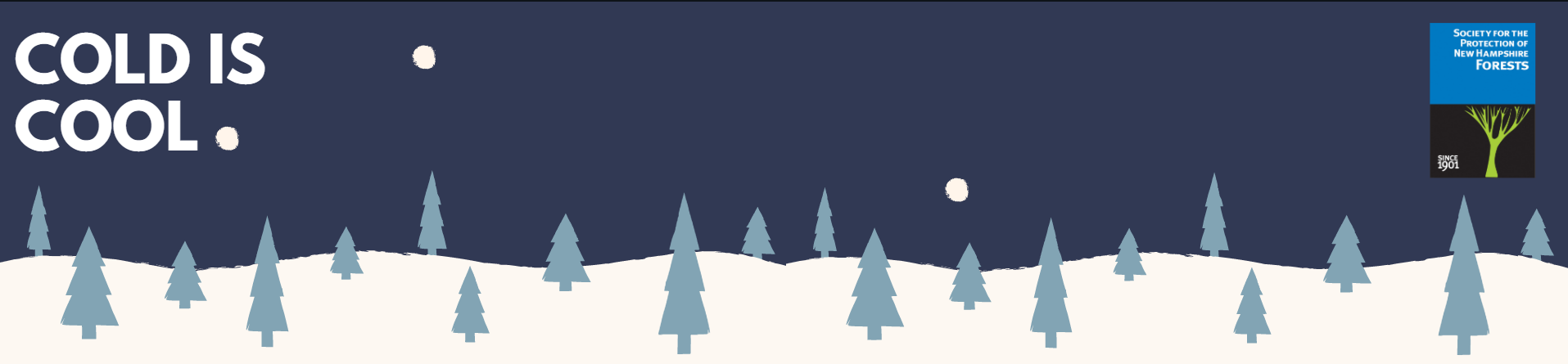 A graphic of a night sky over snow-covered trees that says Cold is Cool.